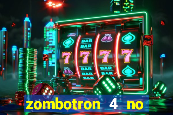 zombotron 4 no click jogos